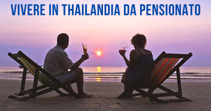 vivere in pensione in thailandia