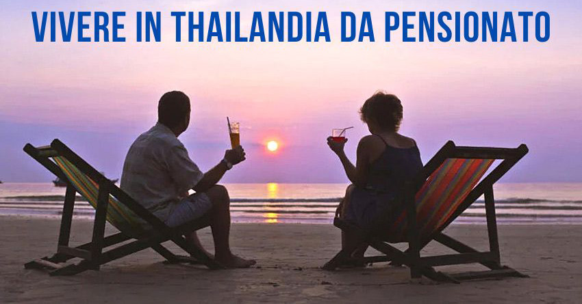 vivere in pensione in thailandia
